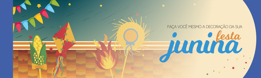 Aposte nas cores e faça você mesmo a decoração da sua Festa Junina Aposte nas cores e faça você mesmo a decoração da sua Festa Junina